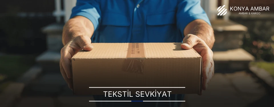 Konya Tekstil Sevkiyat Ambar Firmaları